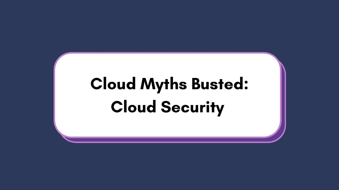 cloud security myths