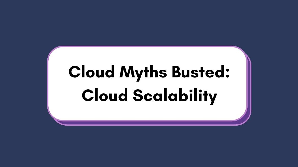 cloud scalability myths