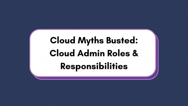 cloud admin roles+responsibilities 