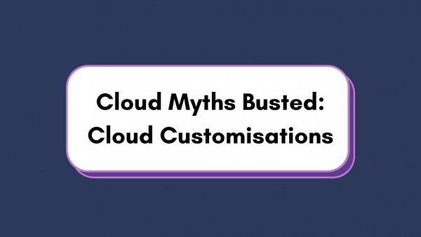 cloud customisation myths